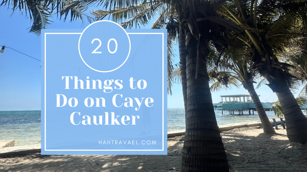 Things to do on Caye Caulker