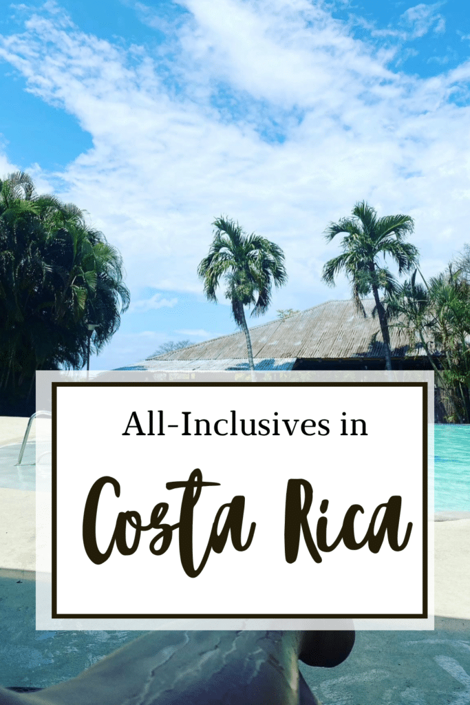 All-Inclusive hotel options in Costa Rica with great reviews.