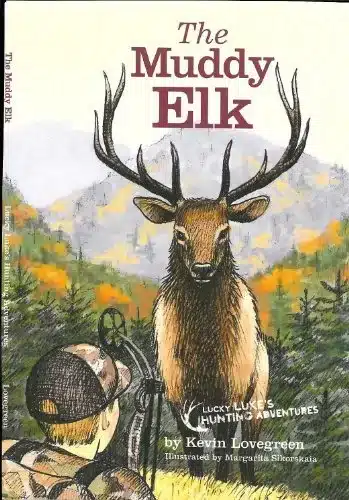 Best books for boys around age 12, The Muddy Elk. 